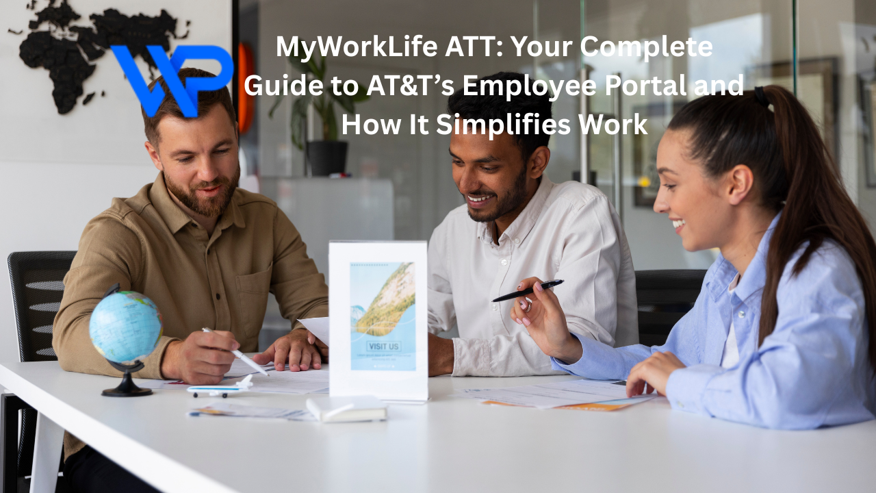MyWorkLife ATT: Your Complete Guide to AT&T’s Employee Portal and How It Simplifies Work