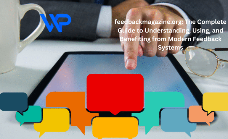 feedbackmagazine.org: The Complete Guide to Understanding, Using, and Benefiting from Modern Feedback Systems