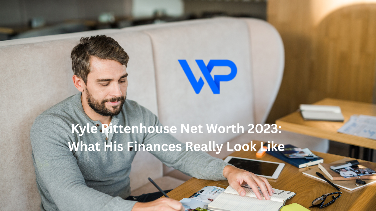 Kyle Rittenhouse Net Worth : What His Finances Really Look Like
