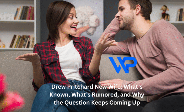 drew pritchard new wife