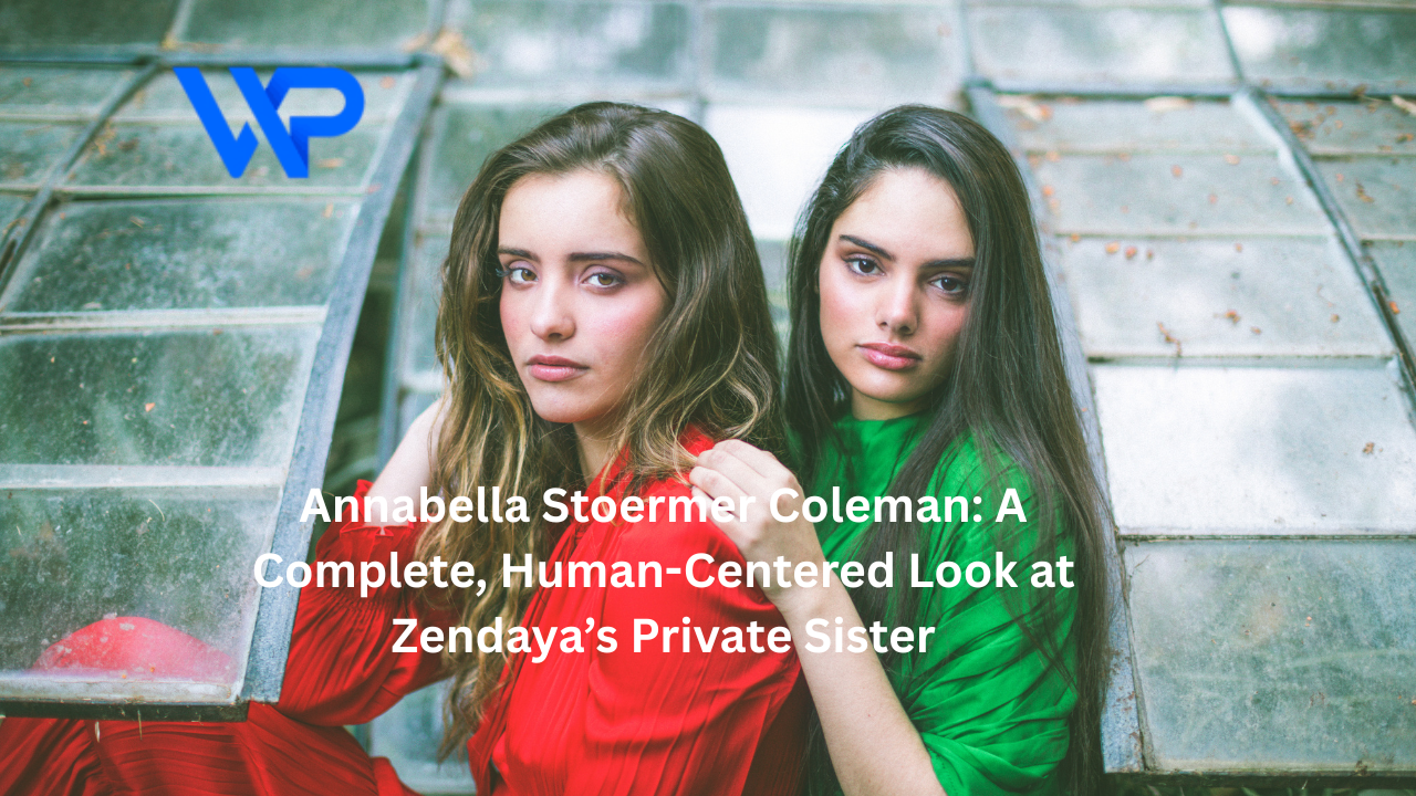 Annabella Stoermer Coleman: A Complete, Human-Centered Look at Zendaya’s Private Sister