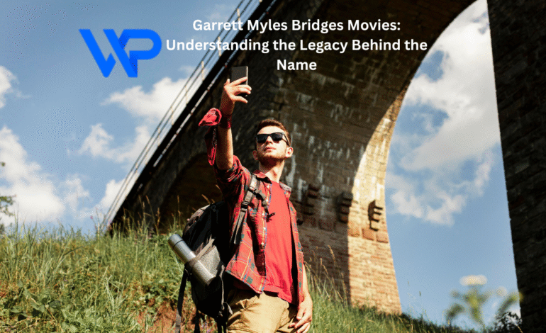 Garrett Myles Bridges Movies: Understanding the Legacy Behind the Name