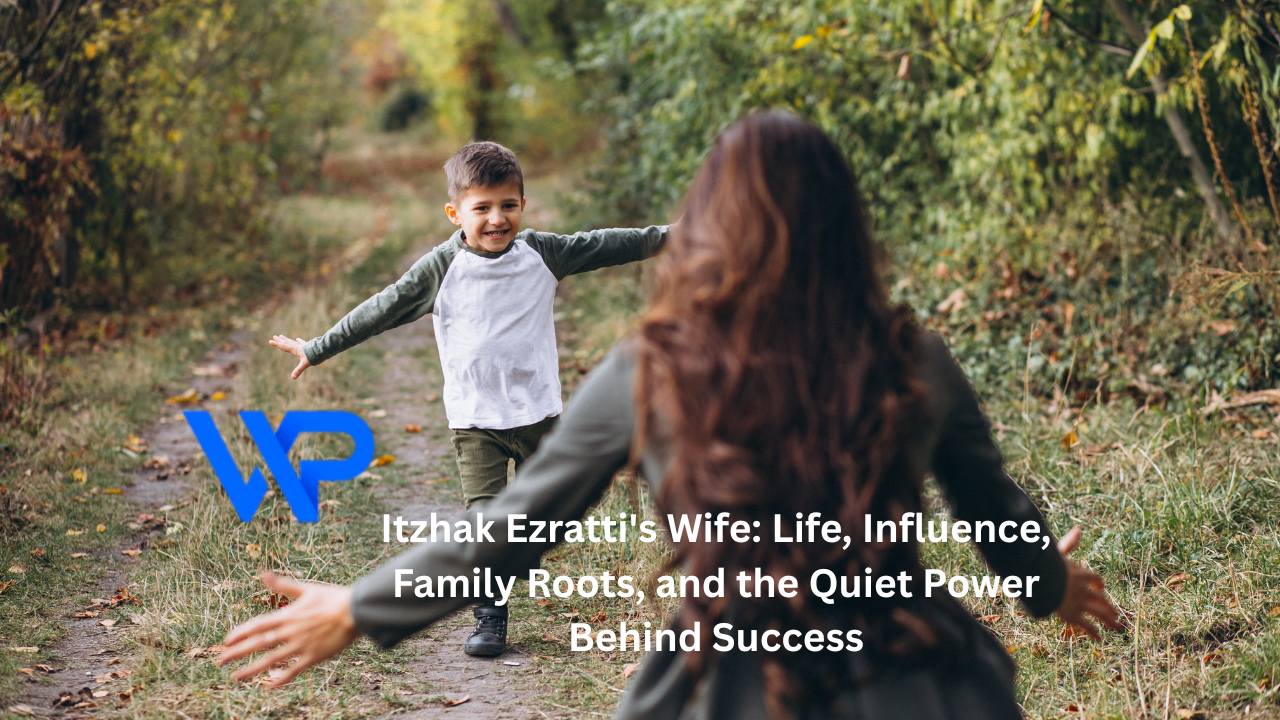 Itzhak Ezratti’s Wife: Life, Influence, Family Roots, and the Quiet Power Behind Success