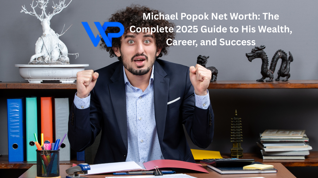 Michael Popok Net Worth: The Complete 2025 Guide to His Wealth, Career, and Success