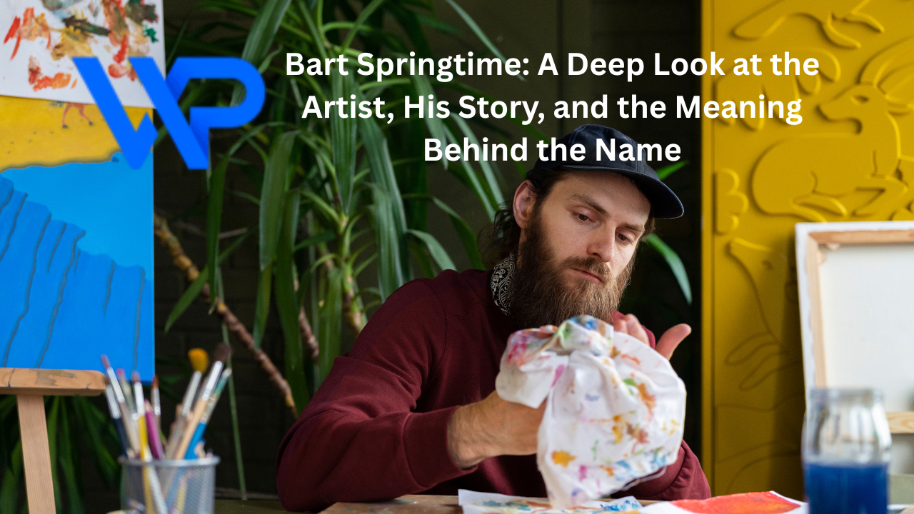 Bart Springtime: A Deep Look at the Artist, His Story, and the Meaning Behind the Name