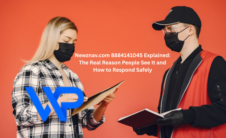 Newznav.com 8884141045 Explained: The Real Reason People See It and How to Respond Safely
